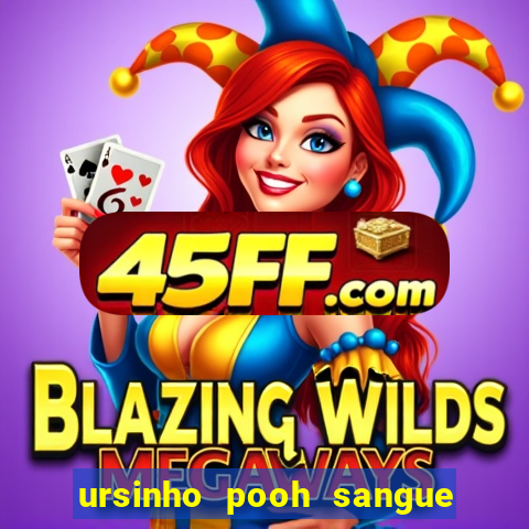 ursinho pooh sangue e mel 2 assistir online dublado